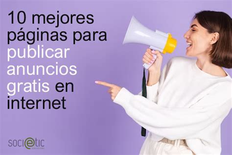 anuncios gratis en internet|10 Sitios web para poner anuncios gratis como apoyo。